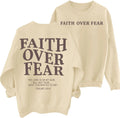 Faith Over Fear Sweatshirt
